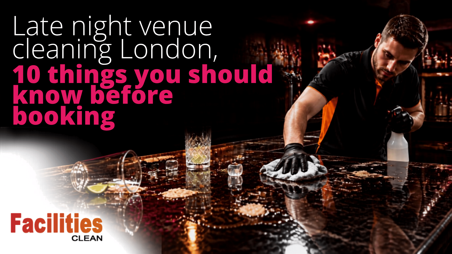 Late night venue cleaning London